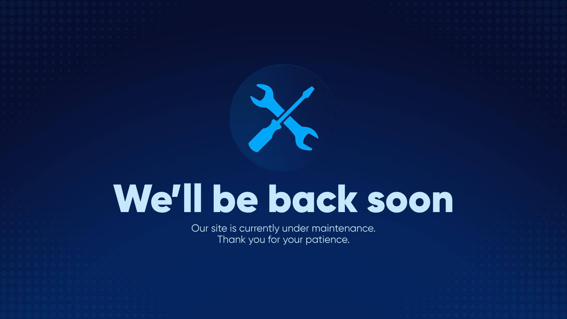 We'll be back soon — Our site is currently under maintenance. Thank you for your patience.